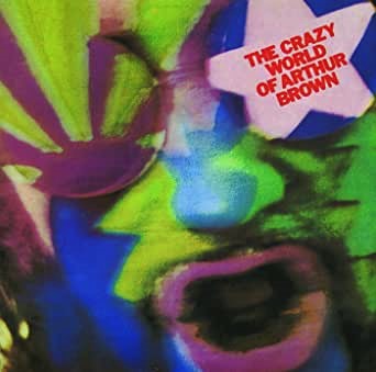 The Crazy World Of Arthur Brown Book Cover