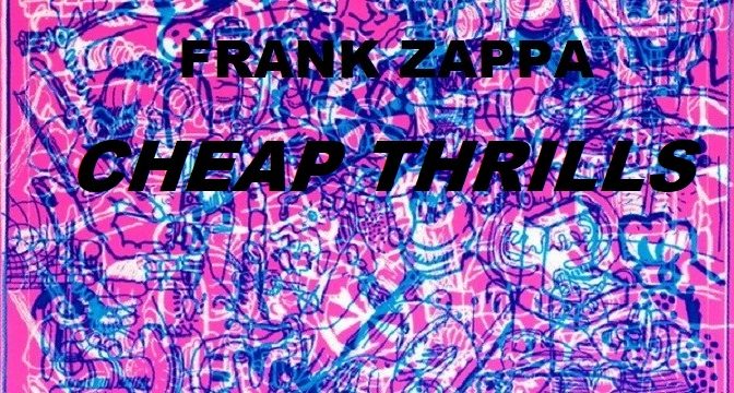 Frank Zappa – Cheap Thrills (1998)