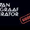 Van Der Graaf Generator – Godbluff (1975)