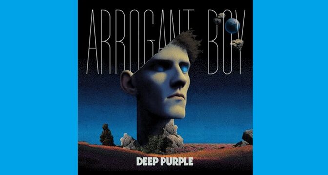 Deep Purple – Arrogant Boy (2026)